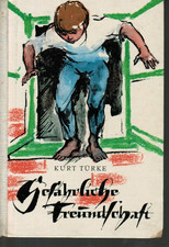GEFÄHRLICHE FREUNDSCHAFT -