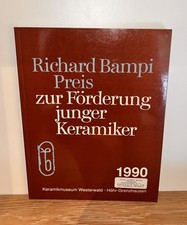 RICHARD BAMPI Preis Förderung junger Keramiker - Keramikmuseum Westerwald 1990