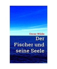 Oscar Wilde: Der Fischer und