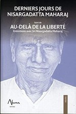 Derniers jours de Nisargadatta Maharaj suivi de Aù-... | Buch | Zustand sehr gut
