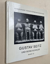 Gustav Seitz und seine