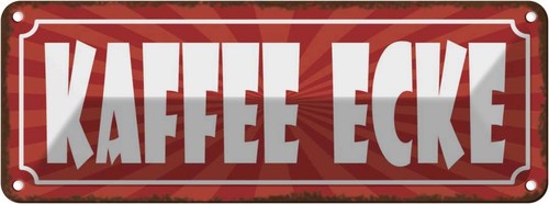 Blechschild 10x27 kaffee - blechschild,