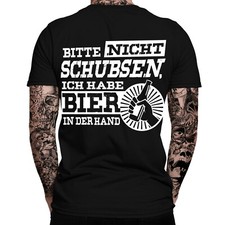 Bitte nicht schubsen, ich habe Bier in der Hand T-Shirt | Sprüche | Lustig | Fun