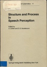 Structure and Process in Speech Perception Proceedings of the Symposium on Dynam