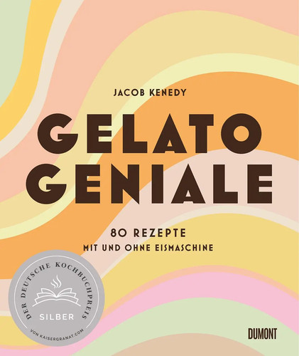 Gelato geniale 80 rezepte - geniale,