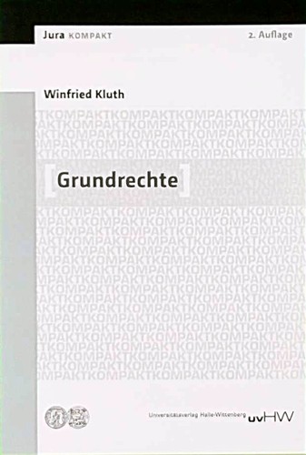 Grundrechte winfried kluth - grundrechte,