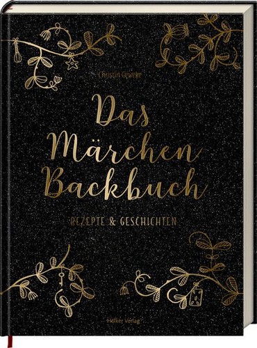 Das märchen backbuch rezepte - das,