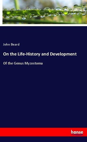 The life history and - on, life-history