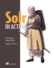 Solr in Action, Potter, Timothy