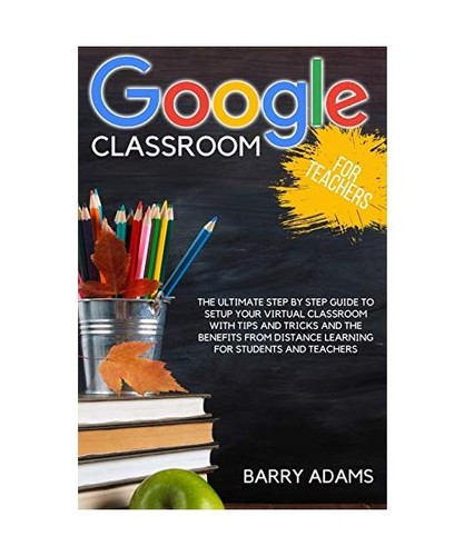 Google classroom for teachers - google,