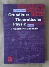 Grundkurs Theoretische Physik : Klassische Mechanik / Nolting