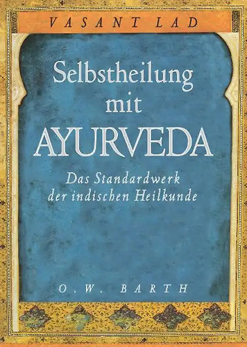 Selbstheilung mit ayurveda - selbstheilung,