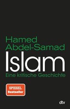 Islam | Hamed Abdel-Samad | Eine kritische Geschichte | Gebraucht | Gut