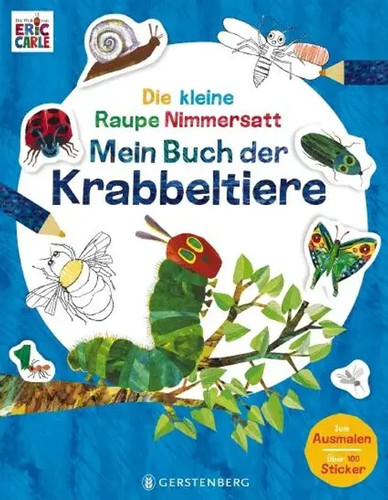 Die kleine raupe nimmersatt - die,