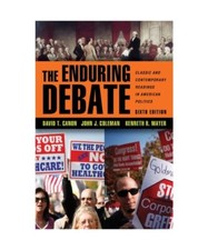 The Enduring Debate: Classic and Contemporary Readings in American Politics