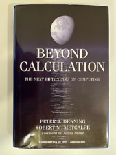 Beyond Calculation - The next fifty years of computing