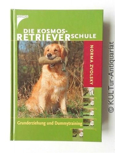Die kosmos retrieverschule - die, kosmos-retrieverschule