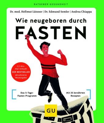 Wie neugeboren durch fasten - fasten, |