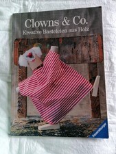 CLOWNS & CO - Kreative  Basteleien aus  Holz