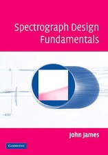 Spectrograph design - spectrograph,