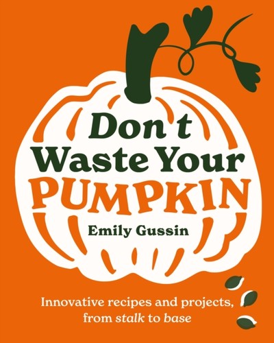 Dont waste your pumpkin - waste,
