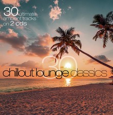 CD 30 Chillout Lounge Classics