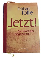 Eckhart Tolle Jetzt! Die Kraft
