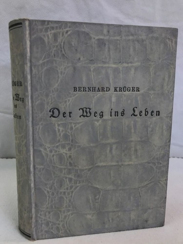Der weg ins leben krüger - weg,
