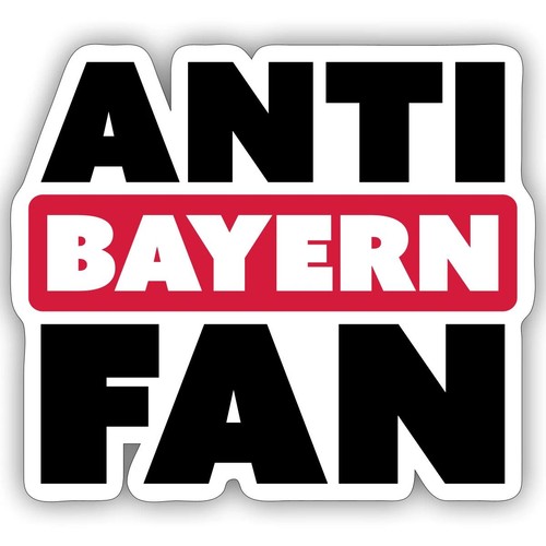 Anti bayern fan humor - anti,