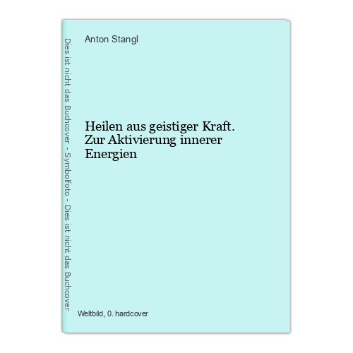 Heilen aus geistiger - , kraft