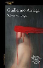 Salvar el fuego von Arriaga, Guillermo | Buch | Zustand gut