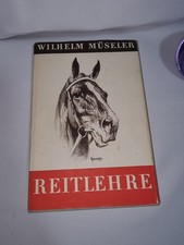 Reitlehre. Müseler, Wilhelm 1957 sehr gut erhalten! Vintage! 