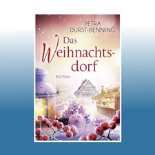 Das Weihnachtsdorf | Petra Durst-Benning | Ungelesen