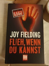 Joy Fielding Fieh wenn Du kannst (Taschenbuch)