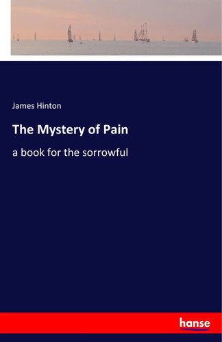 The mystery pain - the,