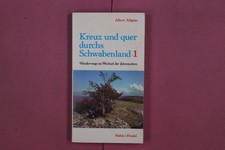 323948 Albert Allgaier KREUZ UND QUER DURCHS SCHWABENLAND 1 Stähle + Friedel