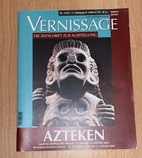121898 VERNISSAGE - AZTEKEN Die Zeitschrift zur Ausstellung +Abb Bd13/2003