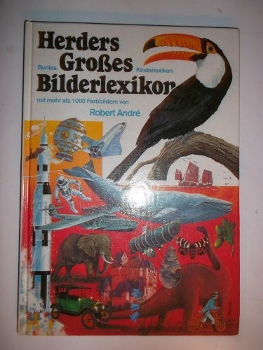 Herders grosses bilderlexikon - grosses,