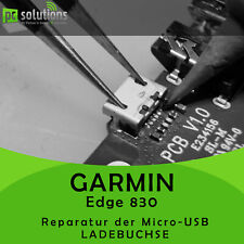 REPARATUR Austausch Micro USB Buchse Ladebuchse Anschluss Garmin Edge 830 Navi