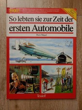 So lebten sie zur Zeit der ersten Automobile : 1900 Texte von Pierre Miquel. Ill