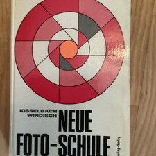 Kisselbach Windisch Neue Foto-Schule 1973