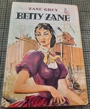 Zane Grey   Betty Zane