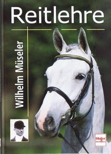 Reitlehre von müseler - reitlehre,