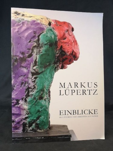 Markus lüpertz einblicke - lüpertz:,