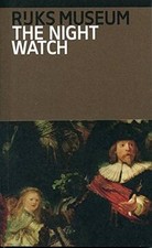 The night watch - (rijks, museum)