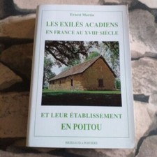 Die akadischen Exilanten in Frankreich im 18. Jahrhundert und ihre Ansiedlung in