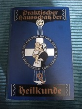 Praktischer Hausschatz der Heilkunde -  Antiquität Buch um 1900 - Arzt Ratgeber