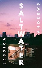 Saltwater: Winner of the Portico Prize - Andrews, Jessica