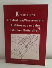 Krank durch Erdstrahlen/Wasseradern, Elektrosmog und der falschen Bettstelle