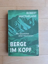 Berge im Kopf: Die Geschichte einer Faszination v. Robert MacFarlane - Taschenb.